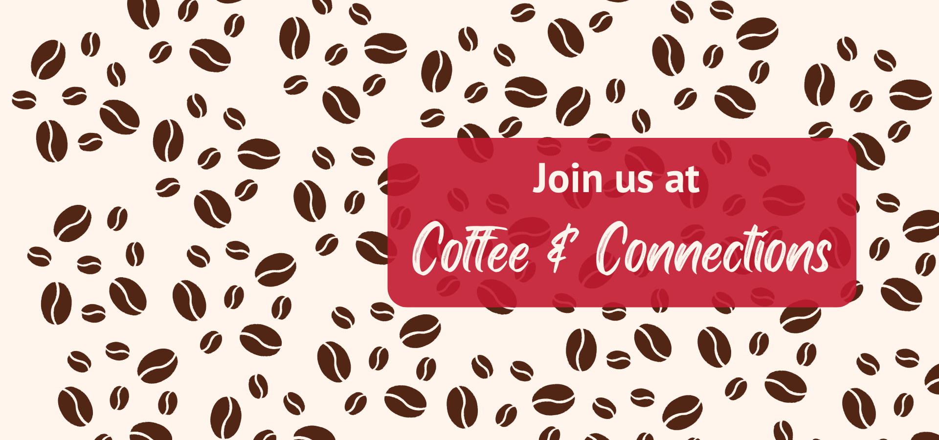 Join us at our Hanover branch for Coffee & Connections this October!